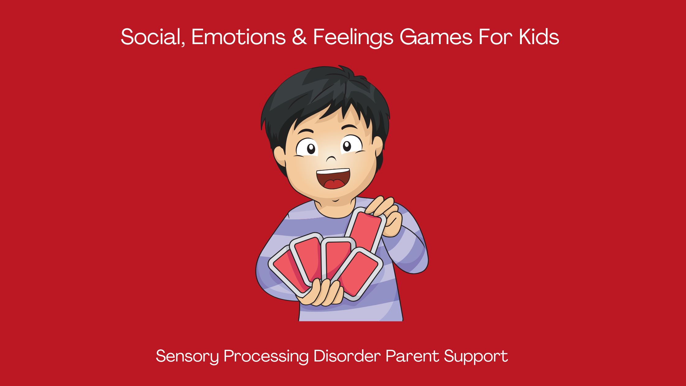 child with sensory processing disorder playing a feelings card game Social, Emotions & Feelings Games For Kids