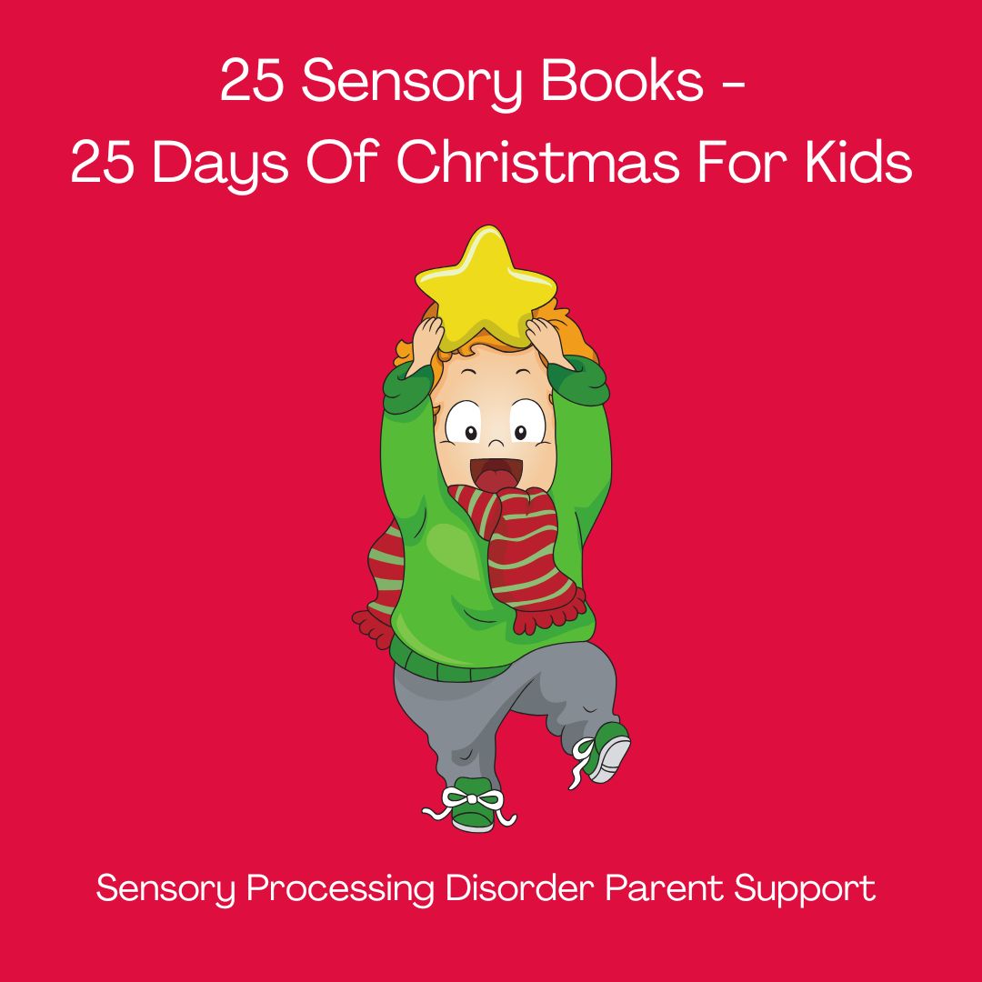 25 Sensory Books  - 25 Days Of Christmas For Kids Sensory Processing Disorder Parent Support