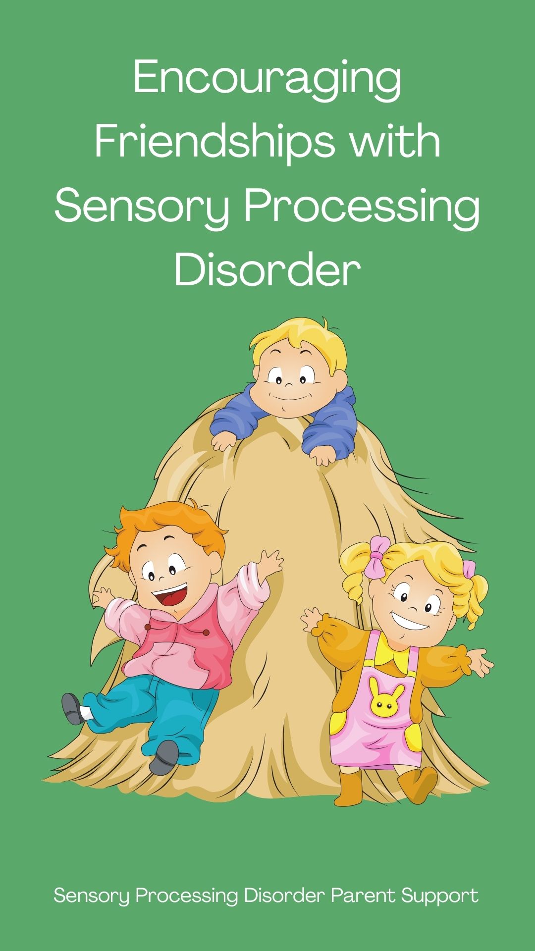 Encouraging Friendships with Sensory Processing Disorder