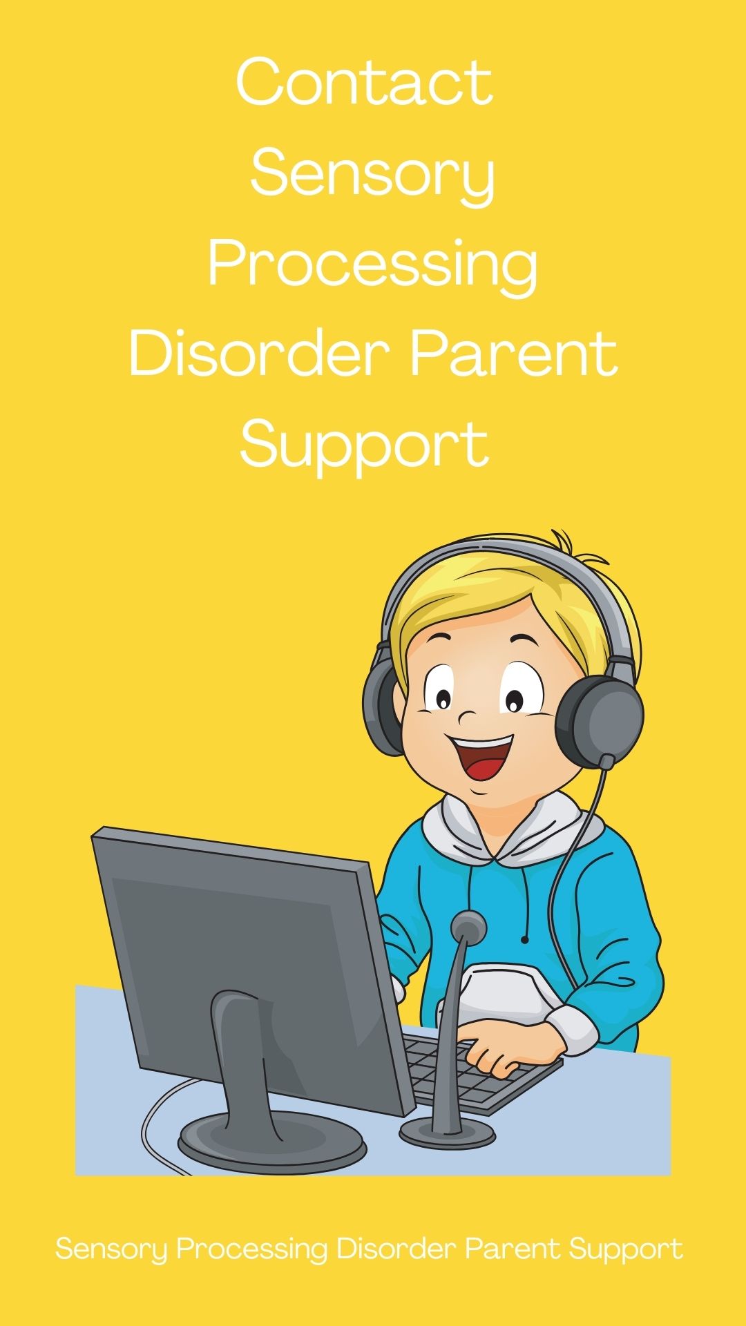 Contact Us Sensory Processing Disorder Parent Support