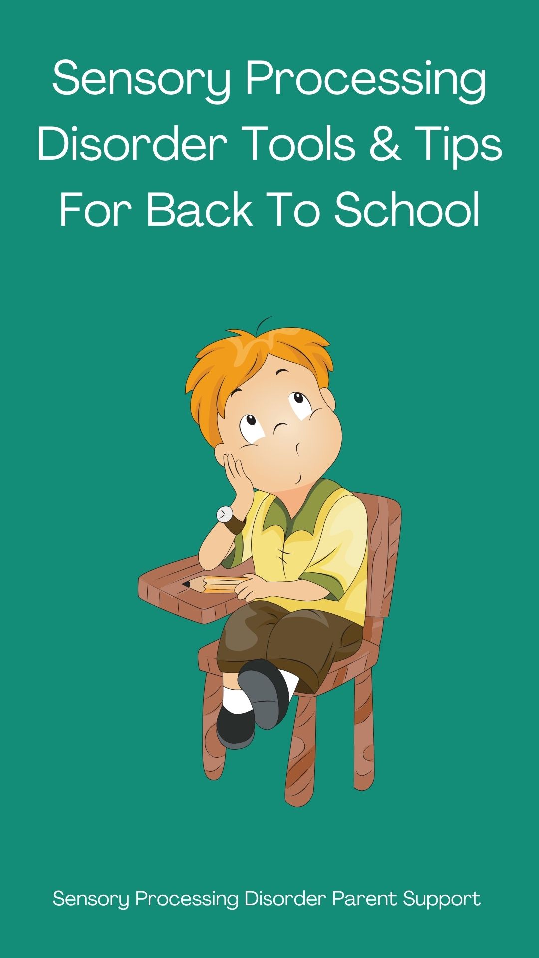 Sensory Processing Disorder Tools & Tips For Back To School