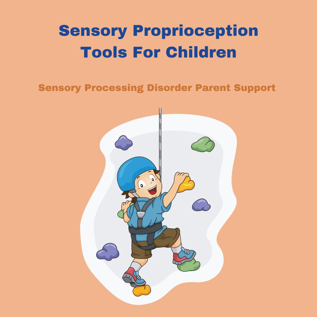 boy sensory wall climbing Proprioceptive Sensory Diet Solutions: Toys and Therapy Tools