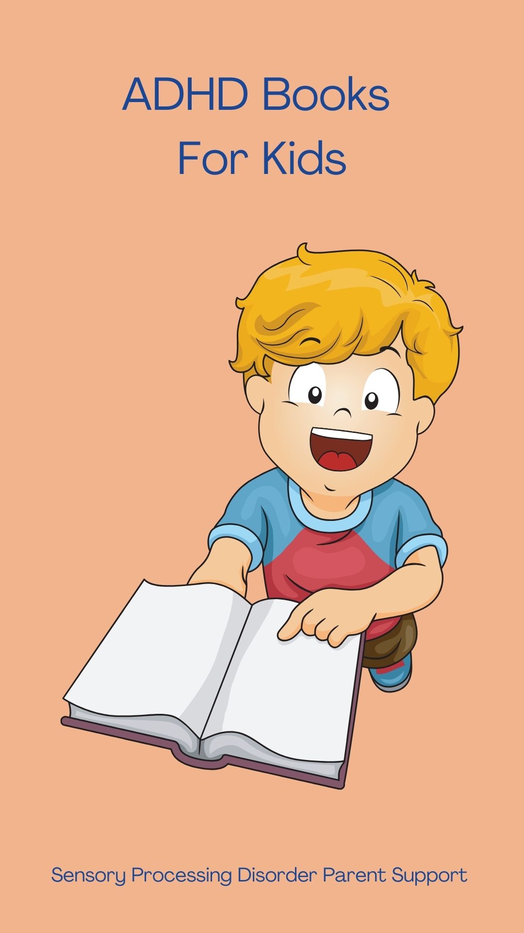 Attention Deficit Hyperactivity Disorder (ADHD) Books For Kids