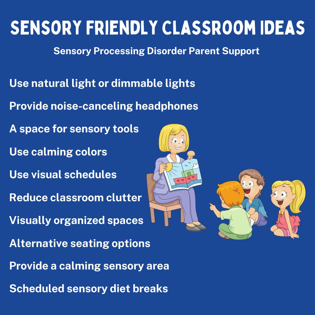 Sensory Friendly Classroom Ideas Sensory Processing Disorder Parent Support