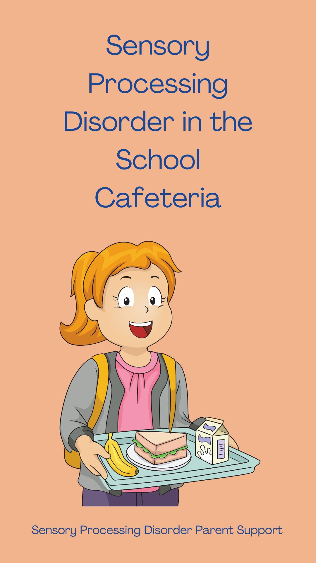 Sensory Processing Disorder in the School Cafeteria