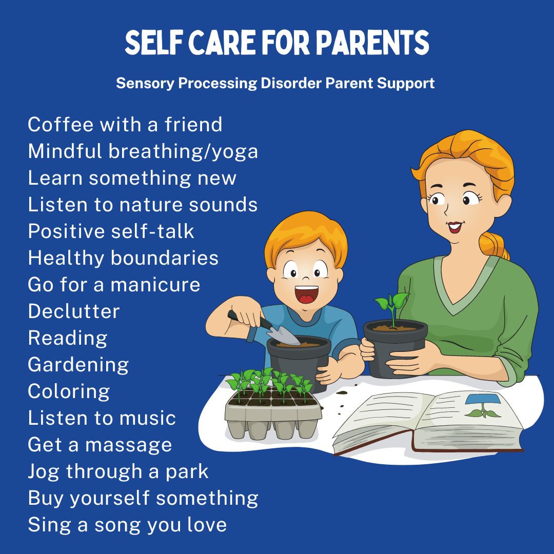 Self Care For Parents Coffee with a friend Mindful breathing/yoga Learn something new Listen to nature sounds Positive self-talk Healthy boundaries Go for a manicure Declutter Reading Gardening  Coloring Listen to music Get a massage Jog through a park Buy yourself something Sing a song you love