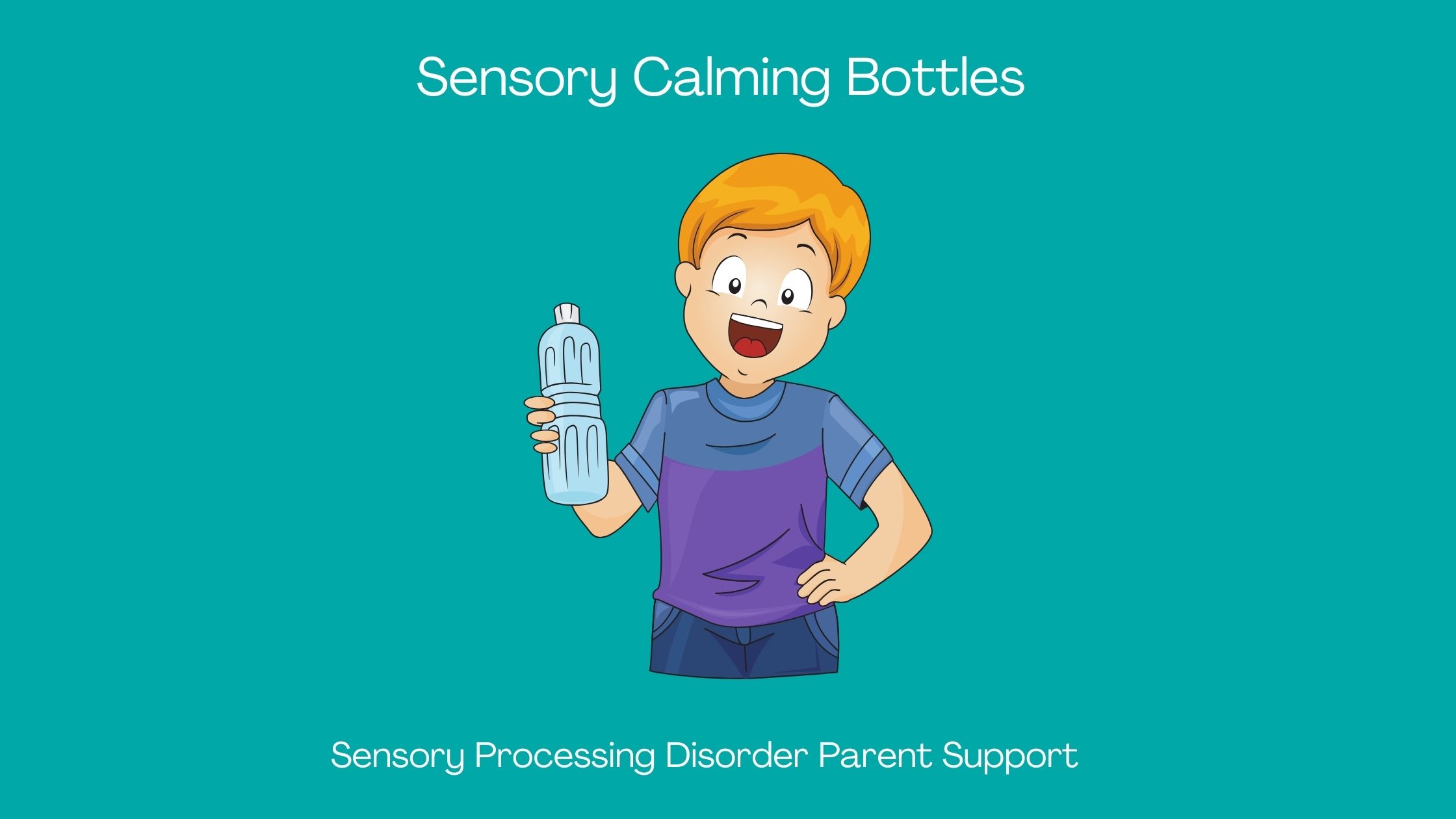 sensory child who has sensory processing disorder holding a sensory bottle Sensory Bins & Sensory Bottles