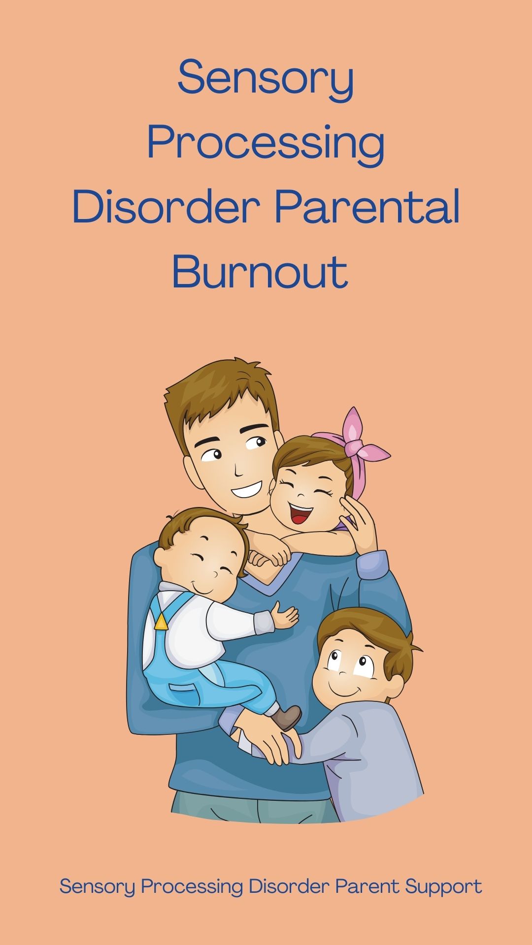 Sensory Processing Disorder & Parental Burnout