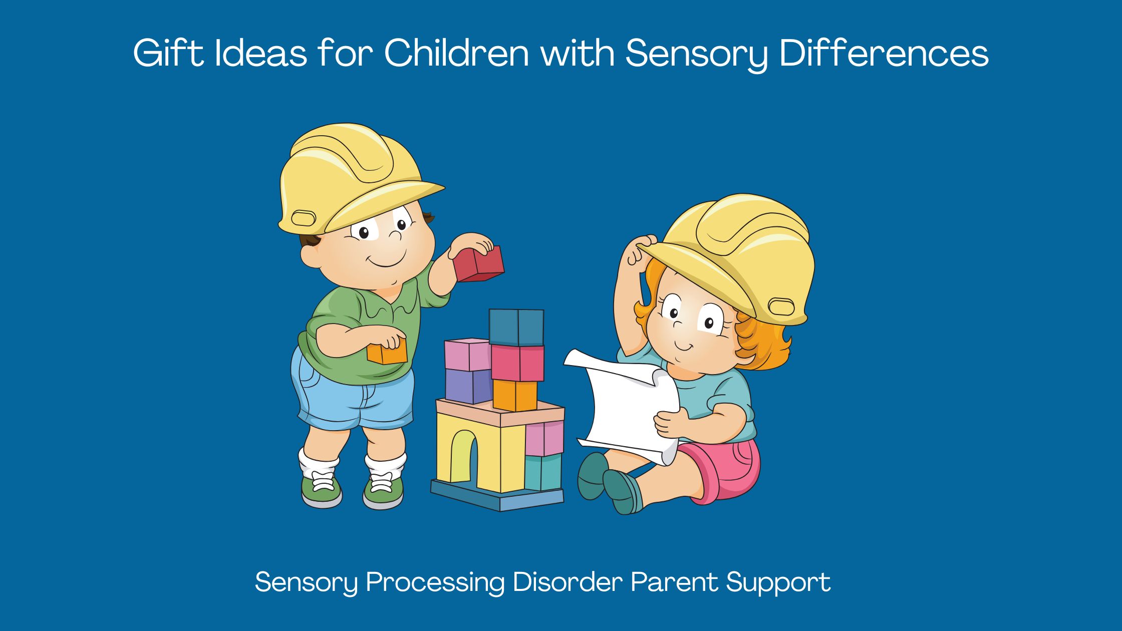 Sensory Processing Disorder Gift Ideas for Children with Sensory Differences Sensory Processing presents  