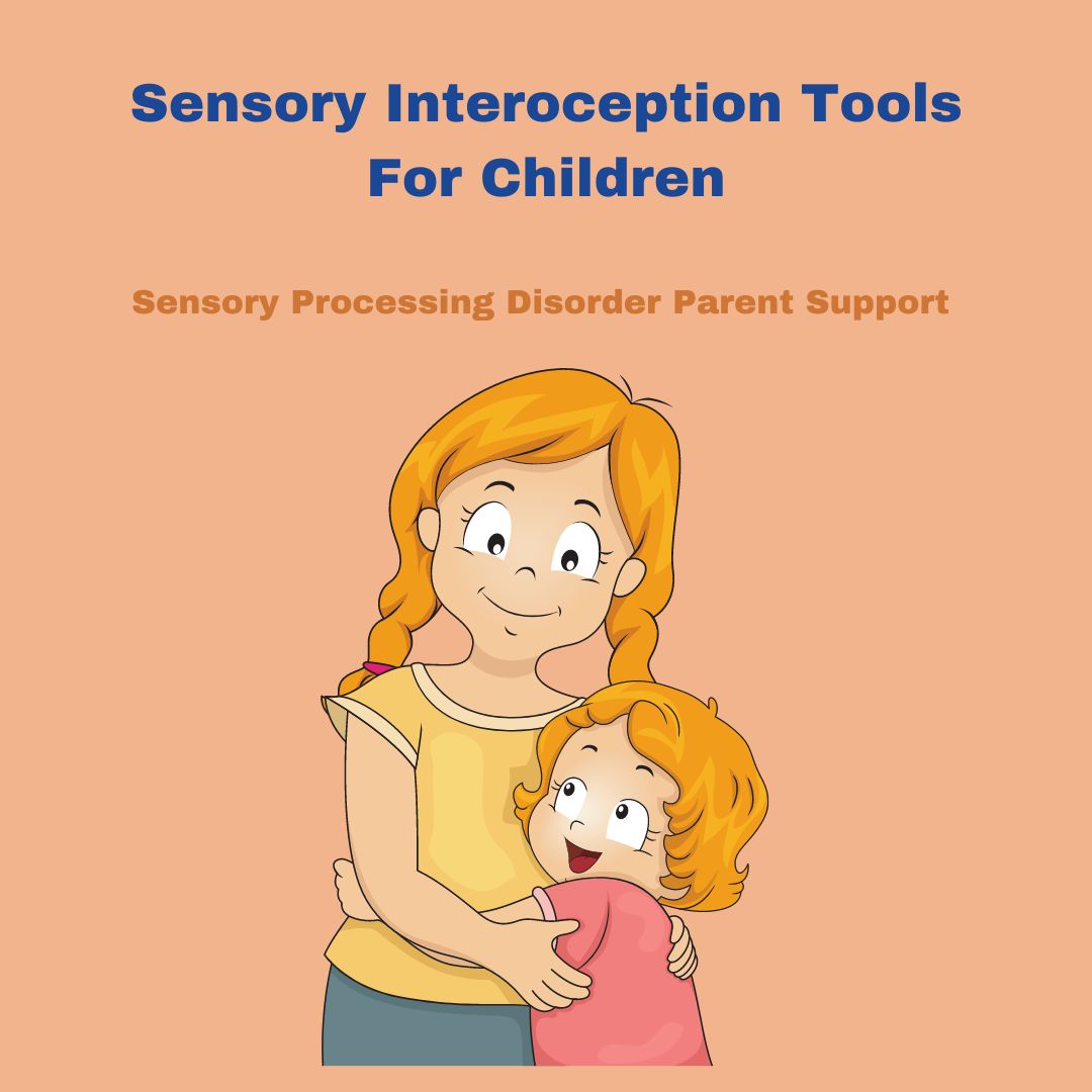 mom hugging her child with sensory processing disorder Sensory Processing Disorder Interoception Tools For Children