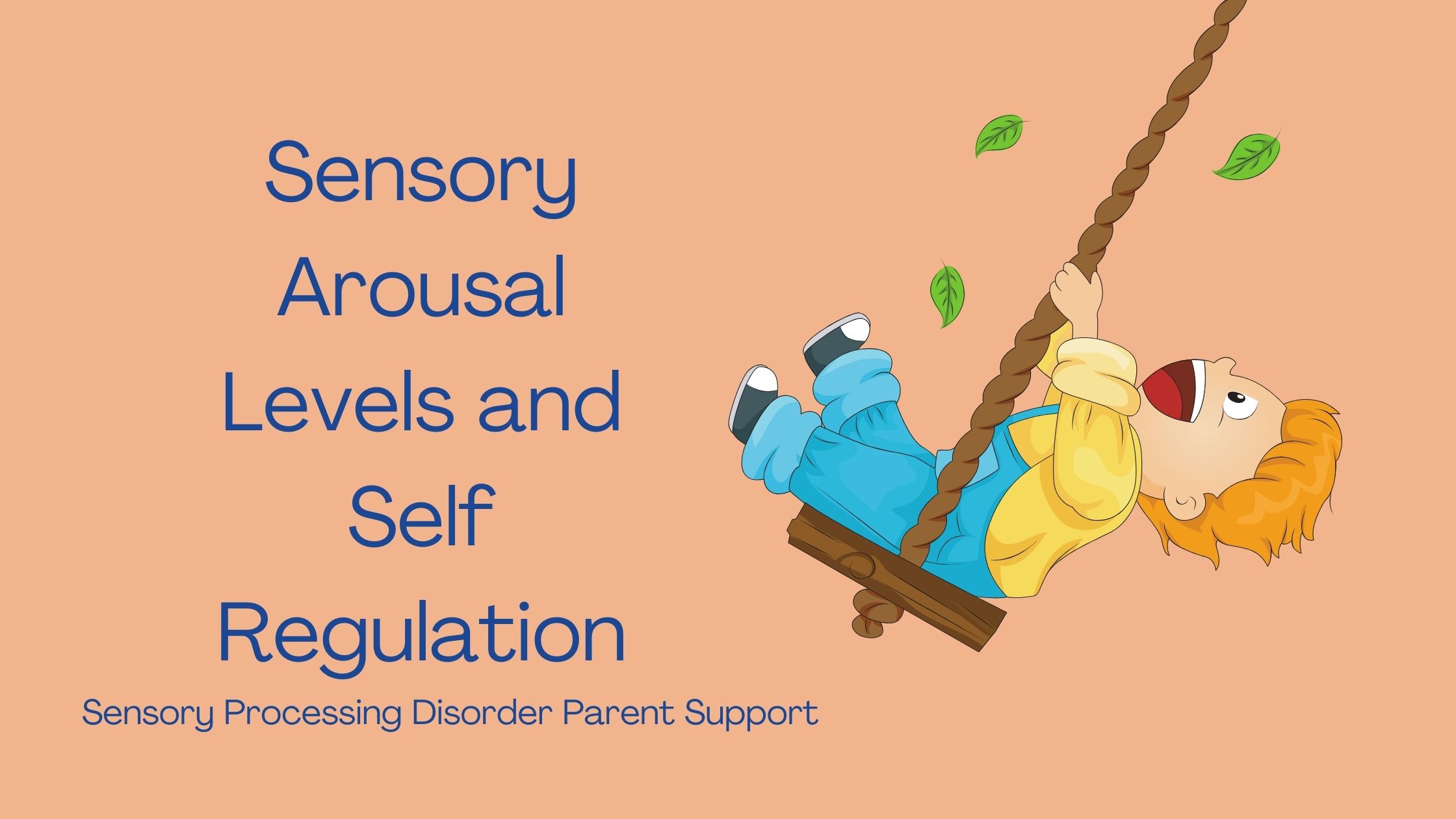 Boy with sensory processing disorder swinging on a sensory swing Sensory Arousal Levels and Self Regulation