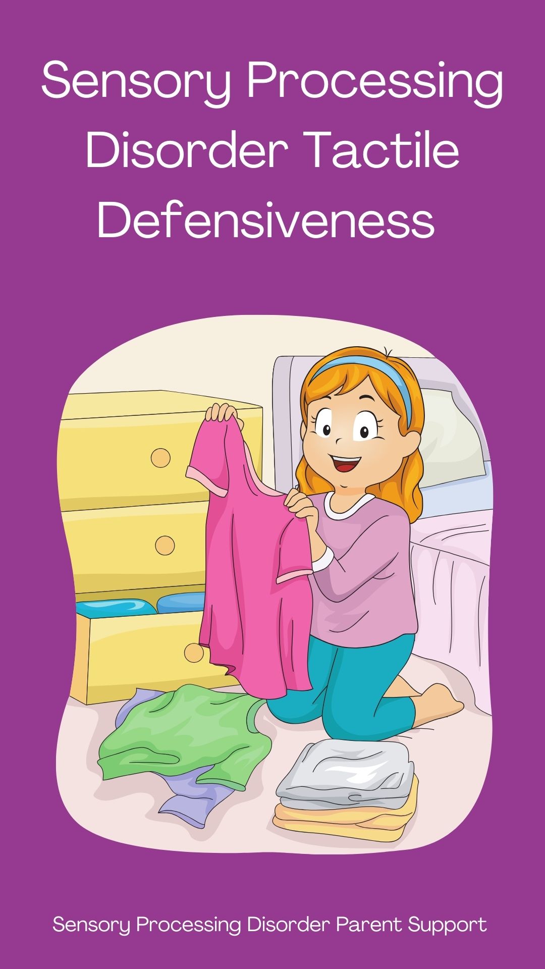 Sensory Processing Disorder Tactile Defensiveness