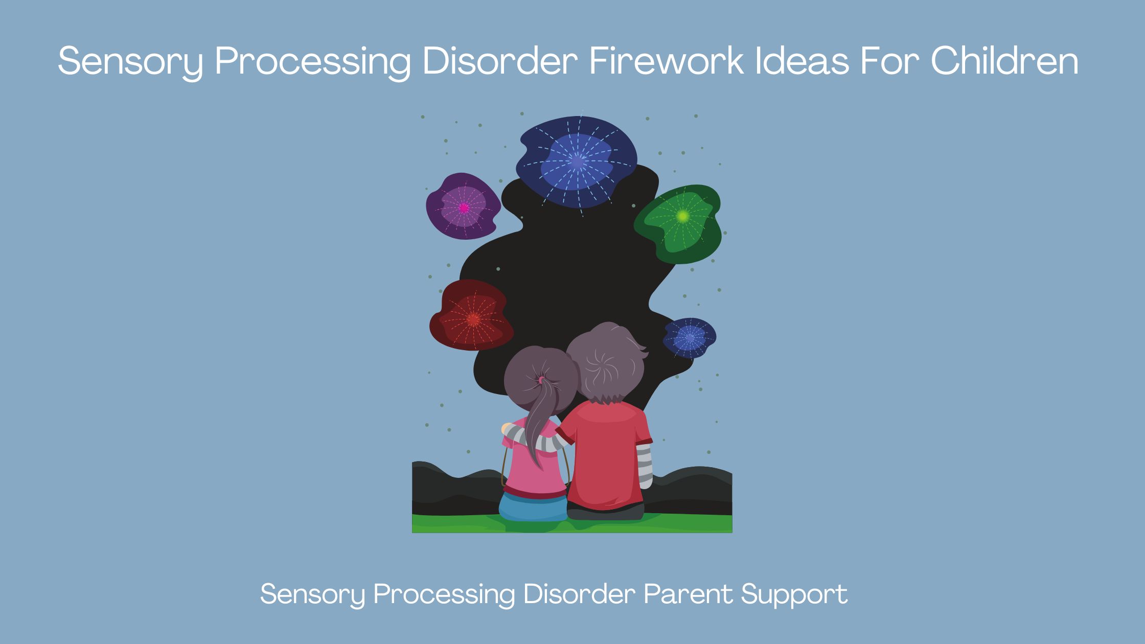 two children with sensory processing disorder watching the fireworks Sensory Processing Disorder Firework Ideas For Children